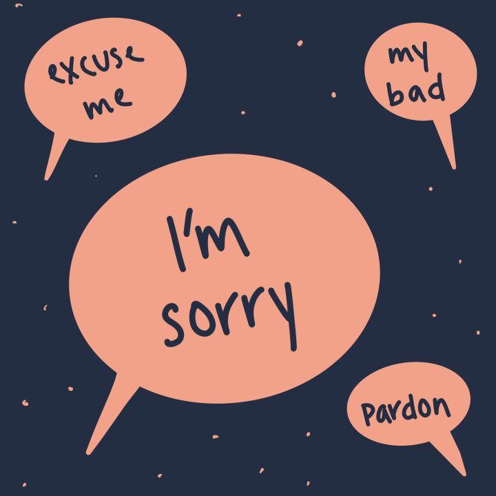 Why Do I Apologize Often?